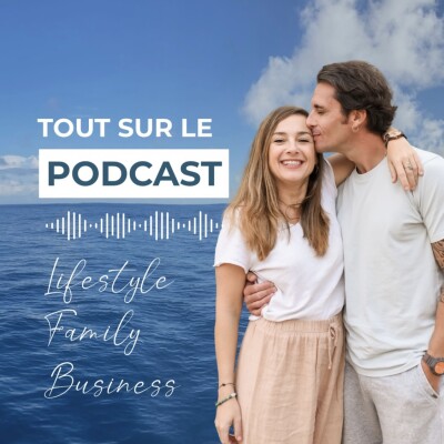 235. [HORS SÉRIE]  - Argent, maternité, ambition : ce qu’on ne dit jamais -  Podcast Lifestyle Family Business cover