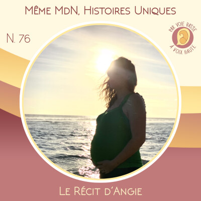 EP 76 - Même maison de naissance, histoires uniques - Le récit d'Angie cover