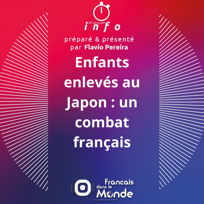 Enfants enlevés au Japon : un combat français cover