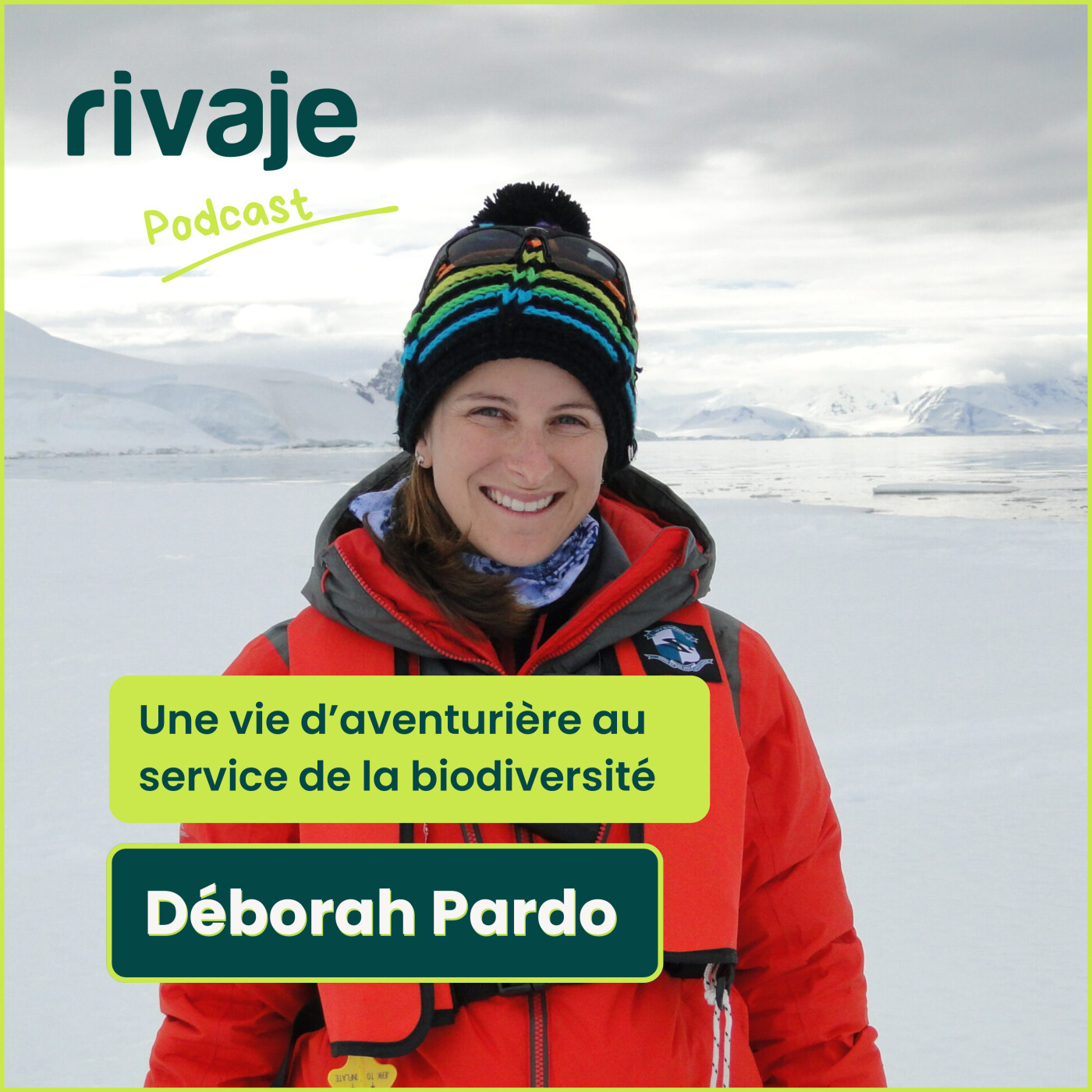 Une vie d’aventurière au service de la biodiversité, avec Déborah Pardo