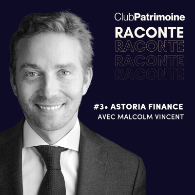 Club Patrimoine Raconte #03 - Astoria Finance avec Malcolm Vincent cover