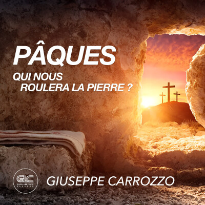 Pâques - Qui nous roulerons la pierre ? Giuseppe Carrozzo - Gospel Life Center BAUDOUR cover