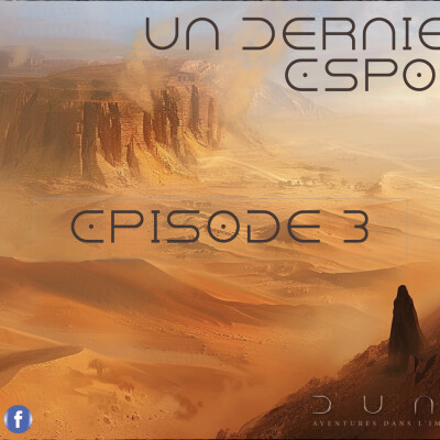 Dune - Un Dernier Espoir - Episode 3 cover