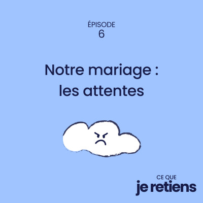 6. Notre mariage (Les attentes) cover