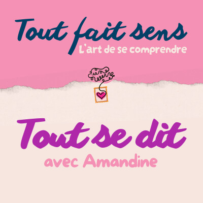 Tout se dit avec Amandine : Profondeur, liberté et possibilités... cover