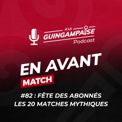 [EN AVANT MATCH #82] Spécial Fête des Abonnés cover