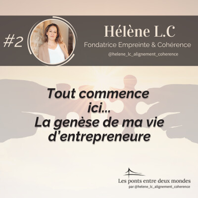 #1 Tout commence ici ... La genèse de ma vie d'entrepreneure cover