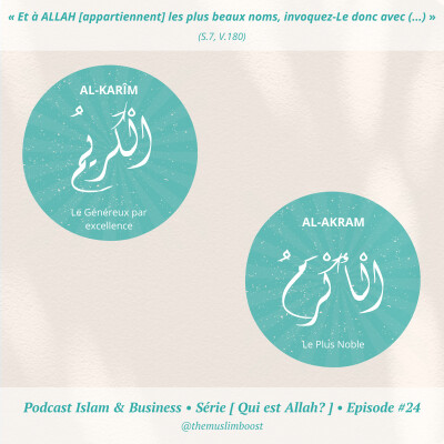 [Qui est Allah ? #24] Al-Karîm, Al-Akram cover