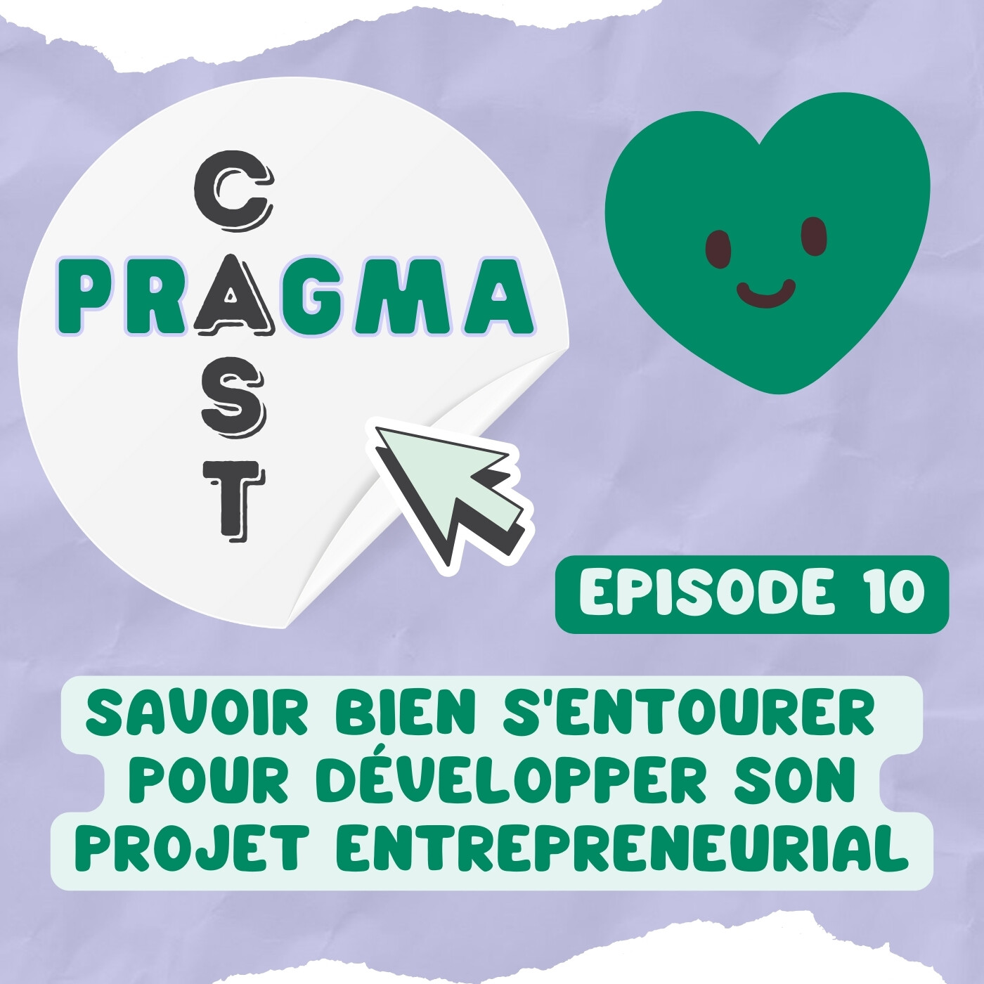 Savoir bien s&rsquo;entourer pour développer son projet entrepreneurial – 10