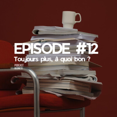 #EP12 Toujours plus, à quoi bon ? cover