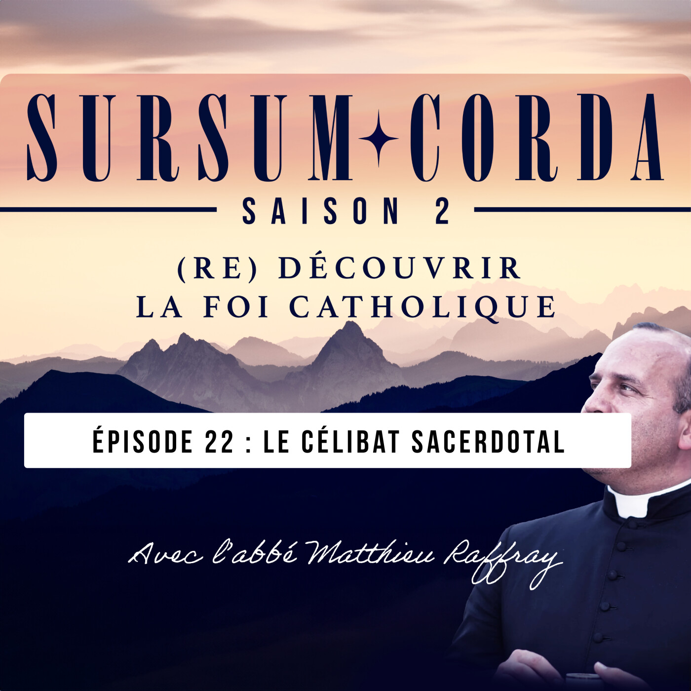 Le célibat sacerdotal : Sursum Corda S02 épisode 22 episode artwork