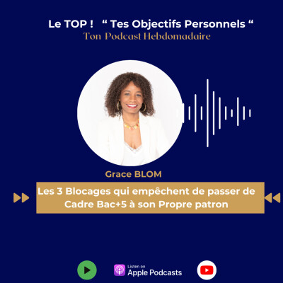 #66 Les 3 blocages qui empêchent de passer de cadre à être son propre patron cover