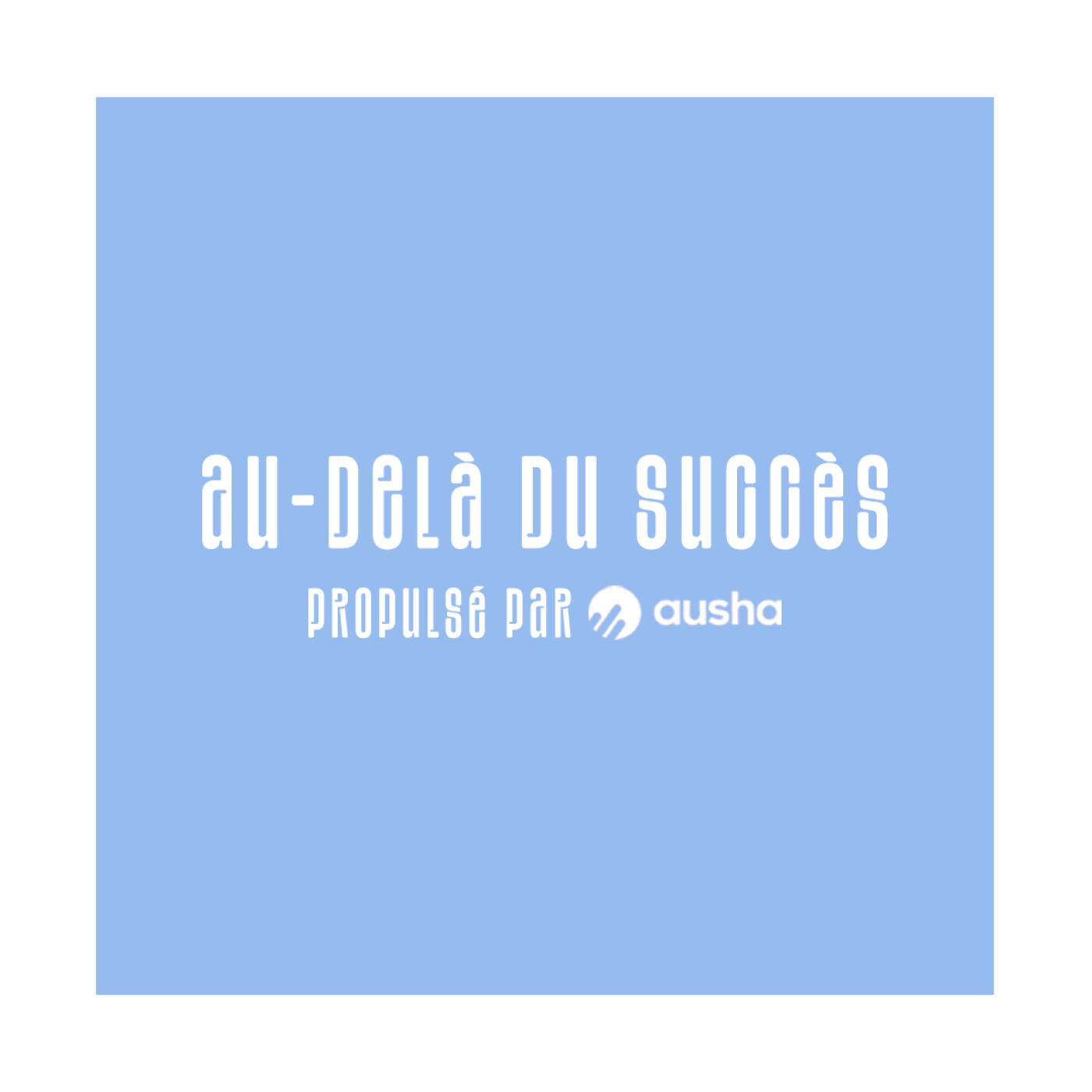 Au-delà du succès podcast artwork