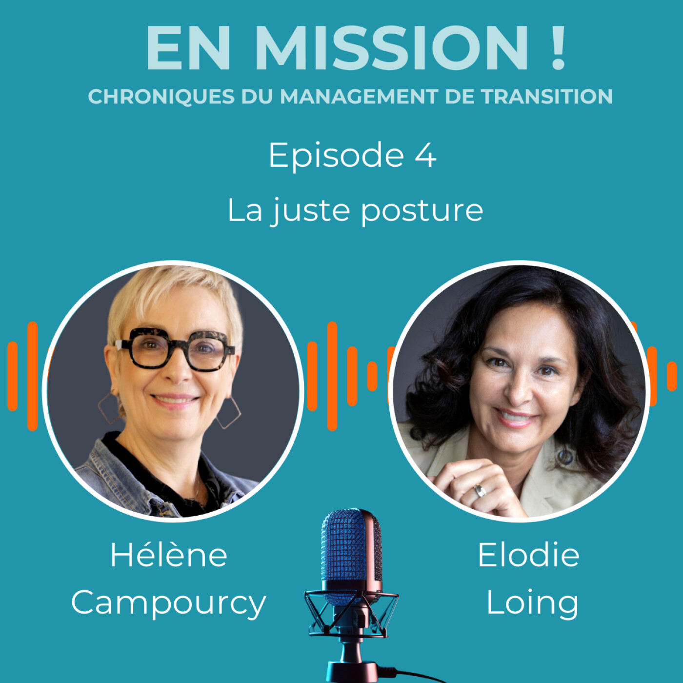 En Mission ! – La juste posture pour transformer | avec Hélène Campourcy | animé par Élodie Loing episode artwork