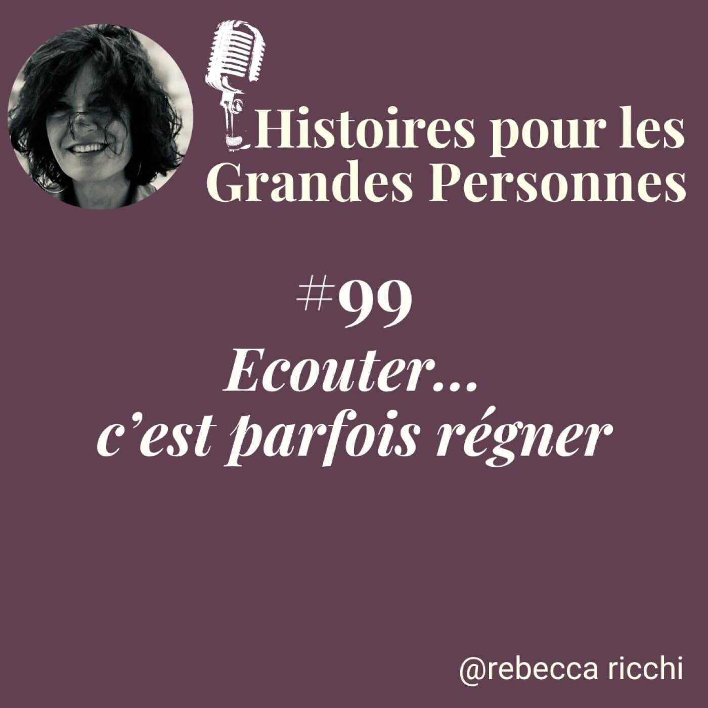 Ecouter, c'est parfois régner