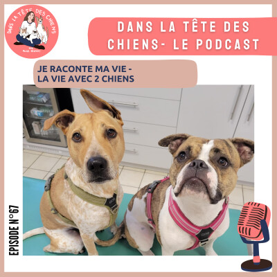 Je raconte ma vie - la vie avec 2 chiens cover