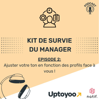 Épisode 2 - Ajuster votre ton en fonction des profils face à vous ! cover