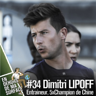 #34 - Dimitri Lipoff , entraîneur, 5x Champion de Chine cover