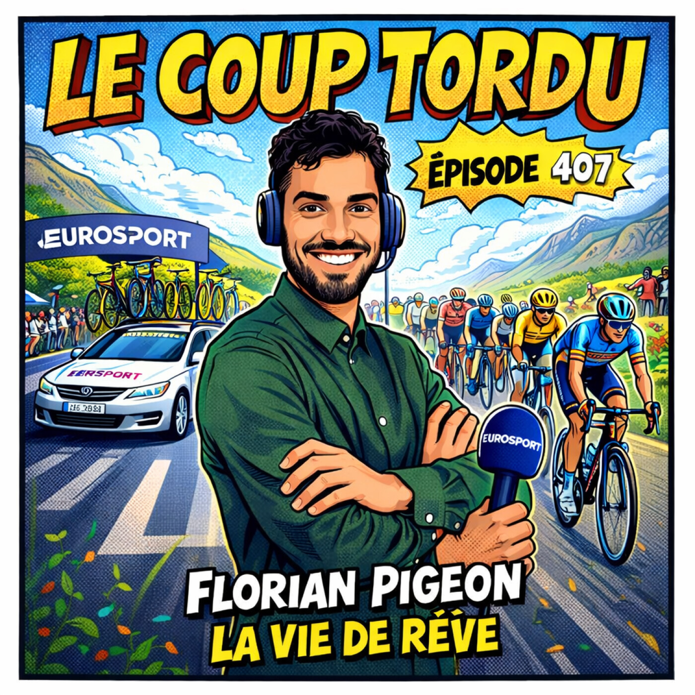 COUP TORDU EPISODE 407 : FLORIAN PIGEON, LA VIE DE REVE episode artwork
