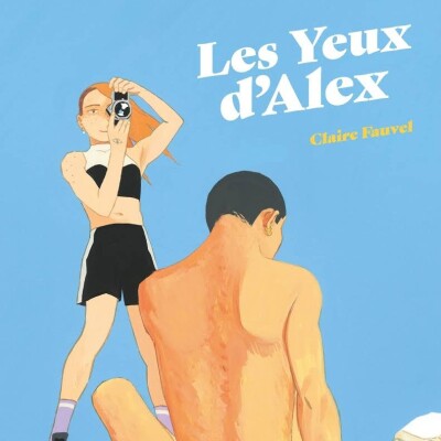 La page des libraires - Episode 7 - LES YEUX D'ALEX - Claire Fauvel cover