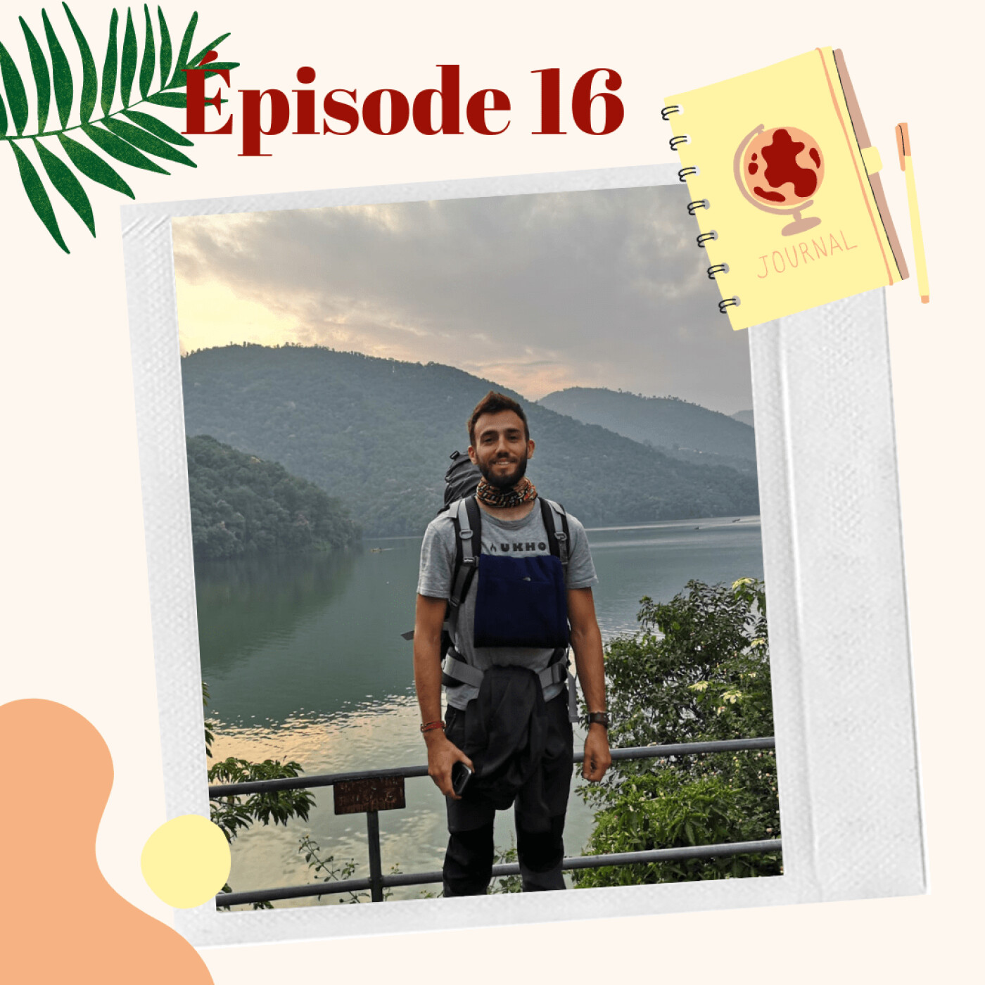 16. Évasion en Tour du Monde avec Guillaume #1