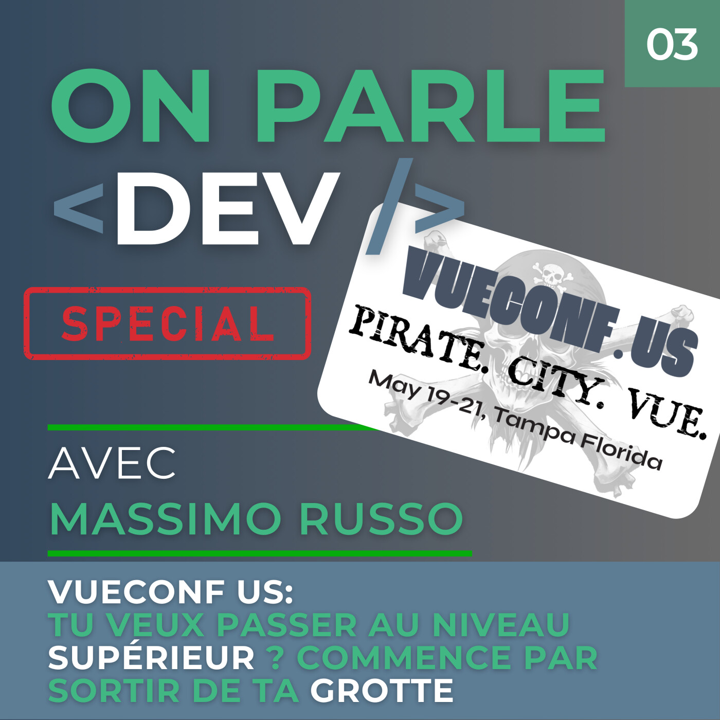 3 - Spécial VueConf US: Tu veux passer au niveau supérieur ? Sors de ta grotte episode artwork