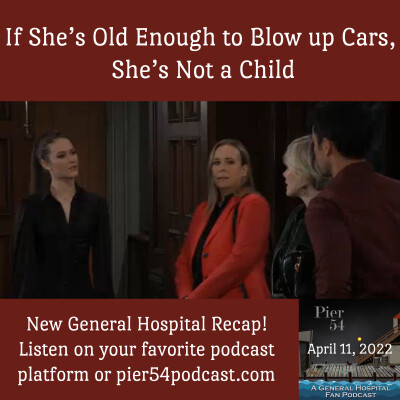 Episode 325: If She’s Old Enough to Blow up Cars, She’s Not a Child 4/11/22 cover