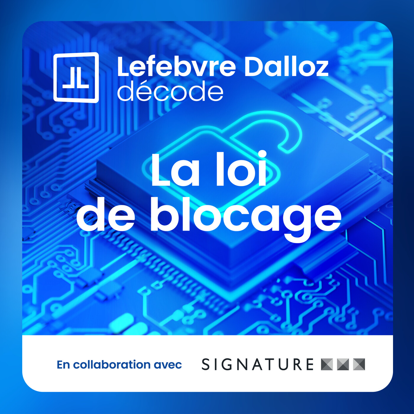 Loi de blocage : un bouclier efficace pour protéger la souveraineté numérique française ? episode artwork