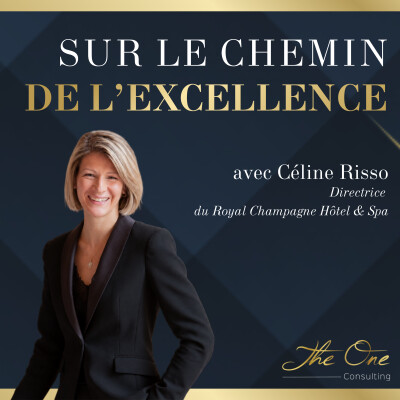 DIRIGER UN PALACE : Écouter ou incarner l'autorité, faut-il faire un choix pour bien décider ? Avec Céline Risso cover