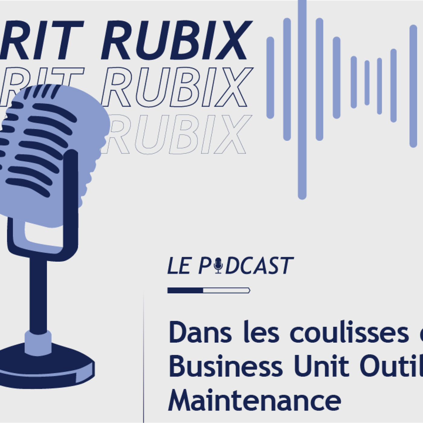 Podcast Rubix Business Unit Outillage et Maintenance