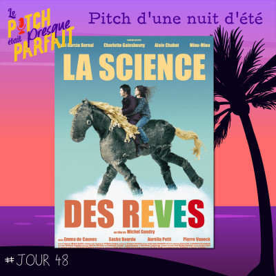 48 - PITCH D'UNE NUIT D'ÉTÉ - LA SCIENCE DES RÊVES cover