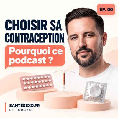 00 - Choisir sa contraception : pourquoi ce podcast ? cover