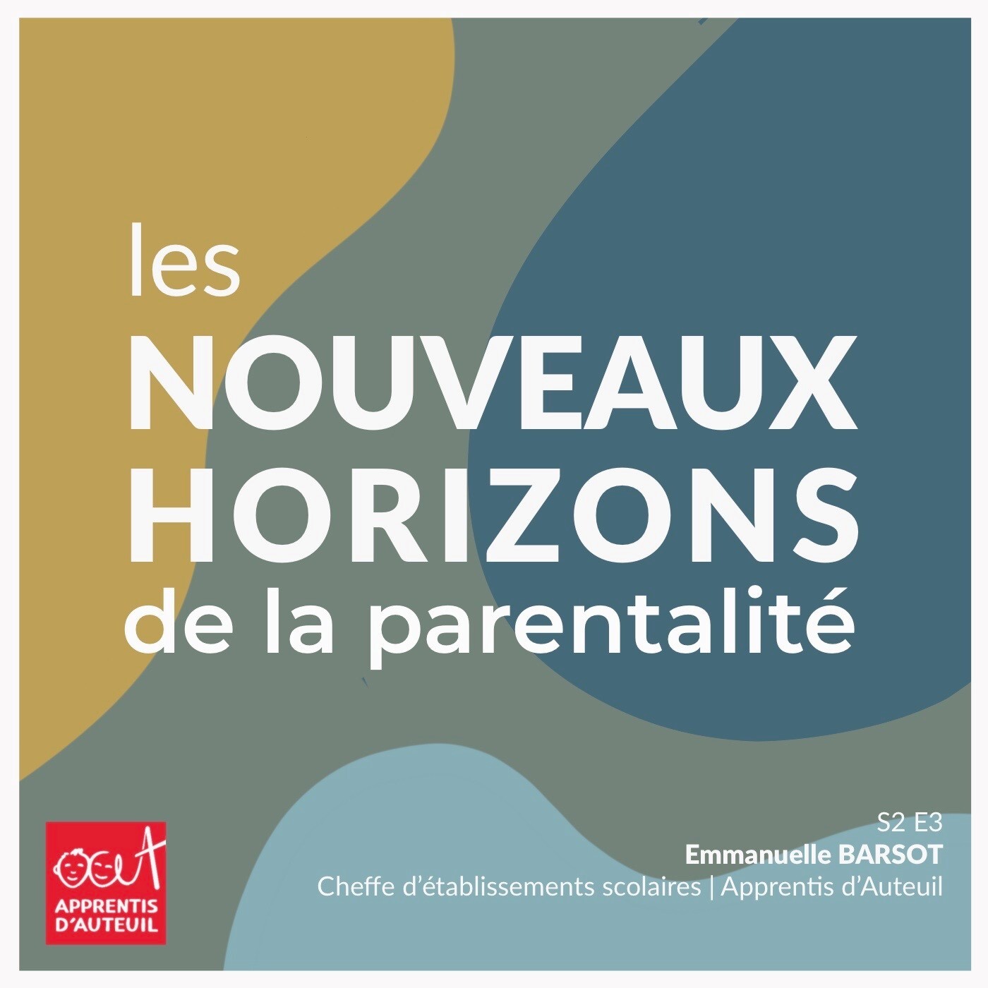 S2 E3 : Emmanuelle Barsot, Cheffe d'établissements scolaires Apprentis d'Auteuil