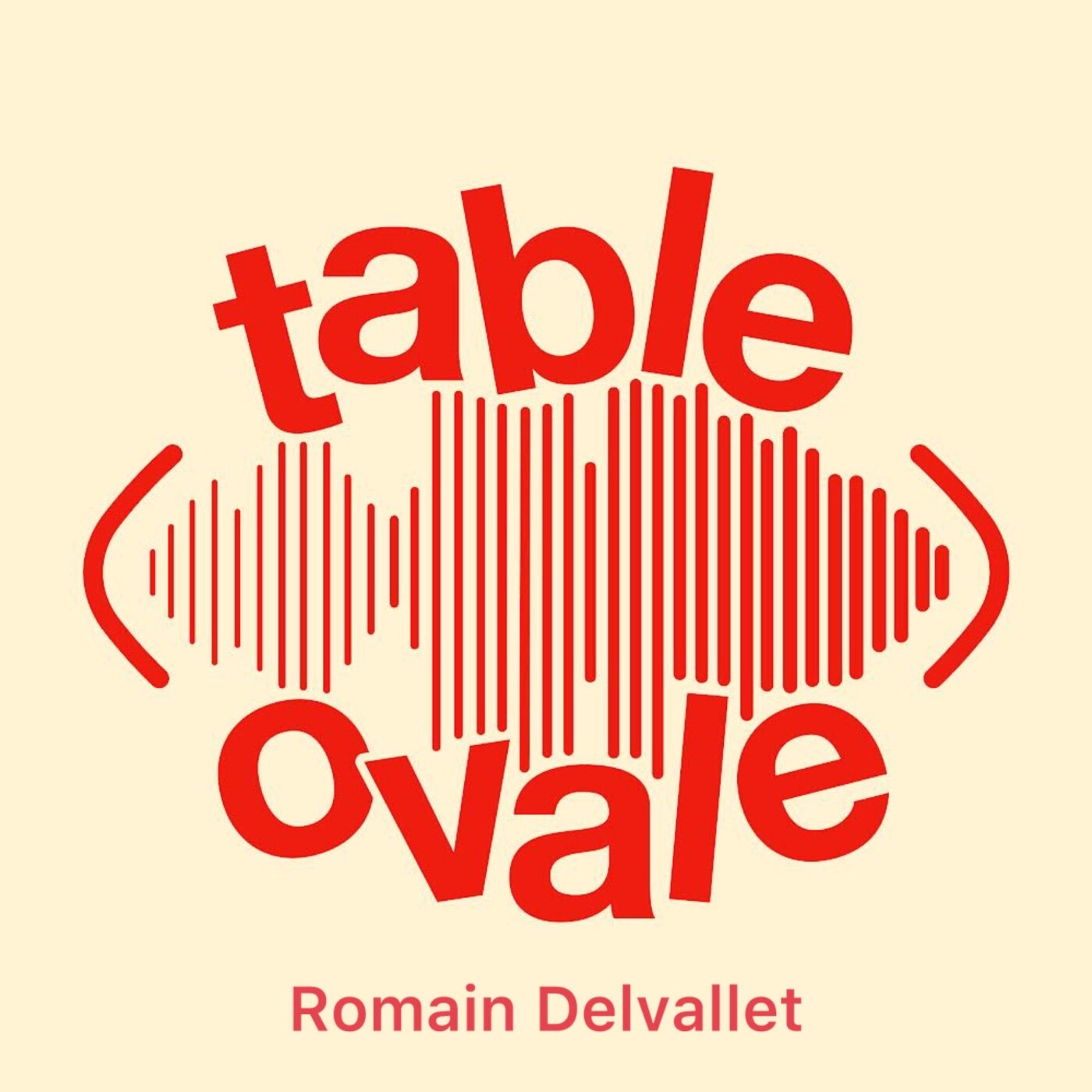 Table Ovale avec Romain Delvallet (S2 Hors-série)