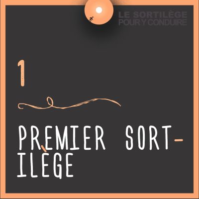 Le sortilège pour y conduire - 1 - Premier sortilège cover
