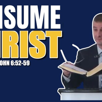 John 6:52-59 • What 'Eat My Flesh' REALLY Means cover