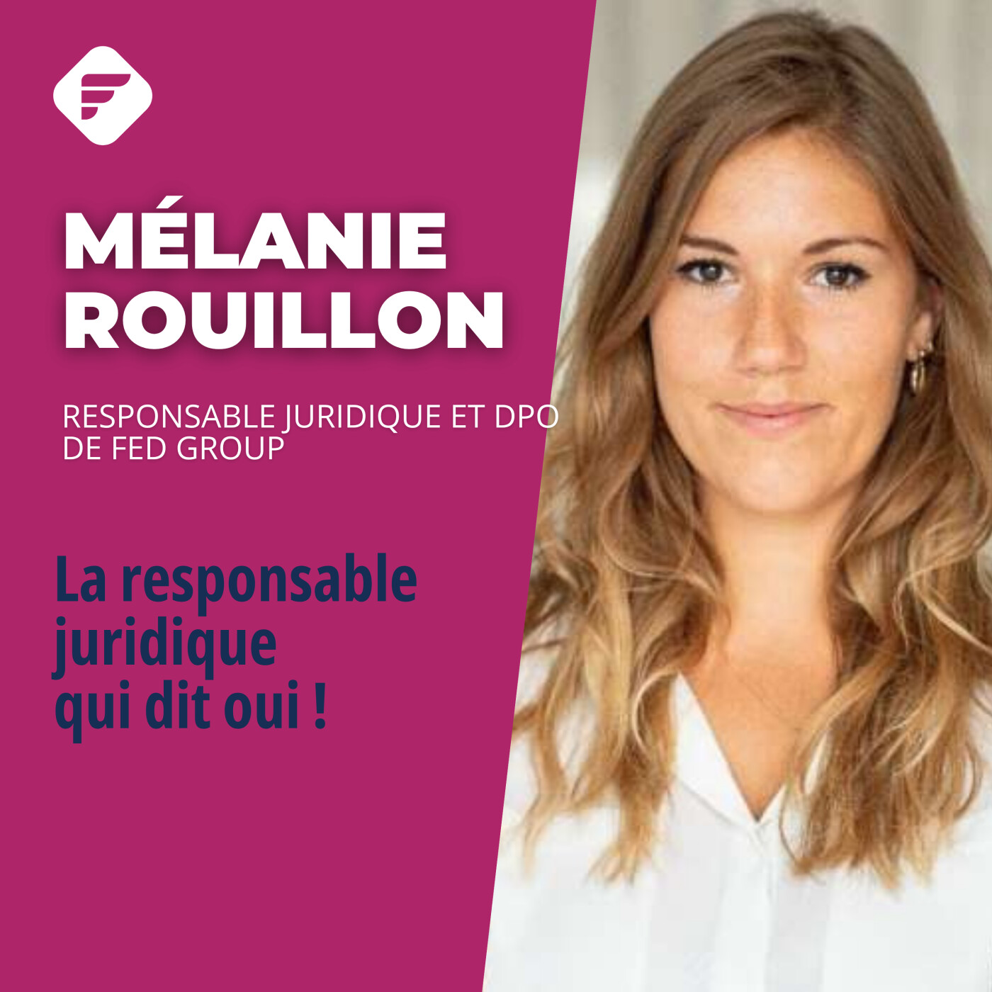 « Ne pas choisir peut être un atout  » : Mélanie Rouillon (FED GROUP)