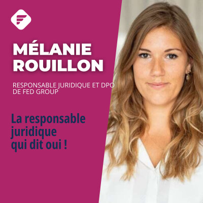 « Ne pas choisir peut être un atout  » : Mélanie Rouillon (FED GROUP) cover