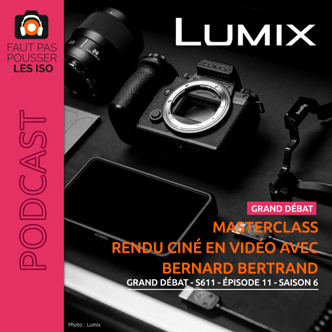 GRAND DÉBAT - S611 - MASTERCLASS Rendu ciné en vidéo avec Bernard Bertrand