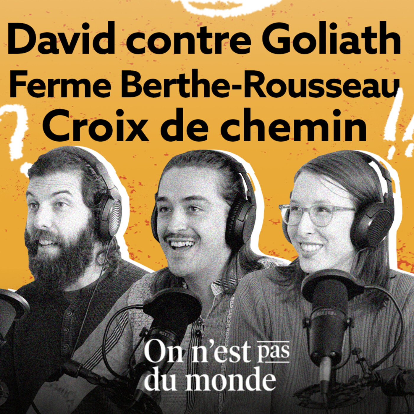 E292 - David contre Goliath | Ferme Berthe-Rousseau | Croix de chemin episode artwork