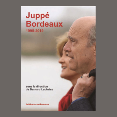 Bernard Lachaise - Juppé Bordeaux : 1995-2019 cover