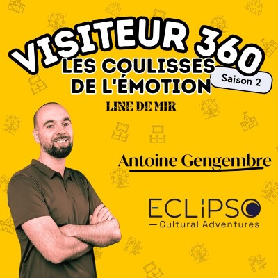 Ep. 27 - Du fournisseur au partenaire : les coulisses de l'expérience visiteur avec Antoine Gengembre de Eclipso cover