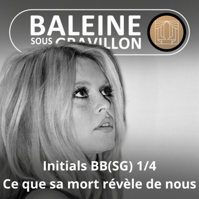 S07E66 Initials BB(SG) 1/4 : Ce que sa mort révèle de nous cover