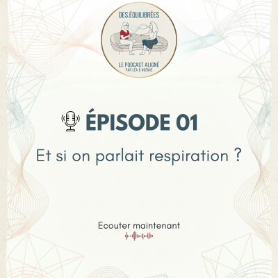EP01 - Et si on parlait respiration ? cover