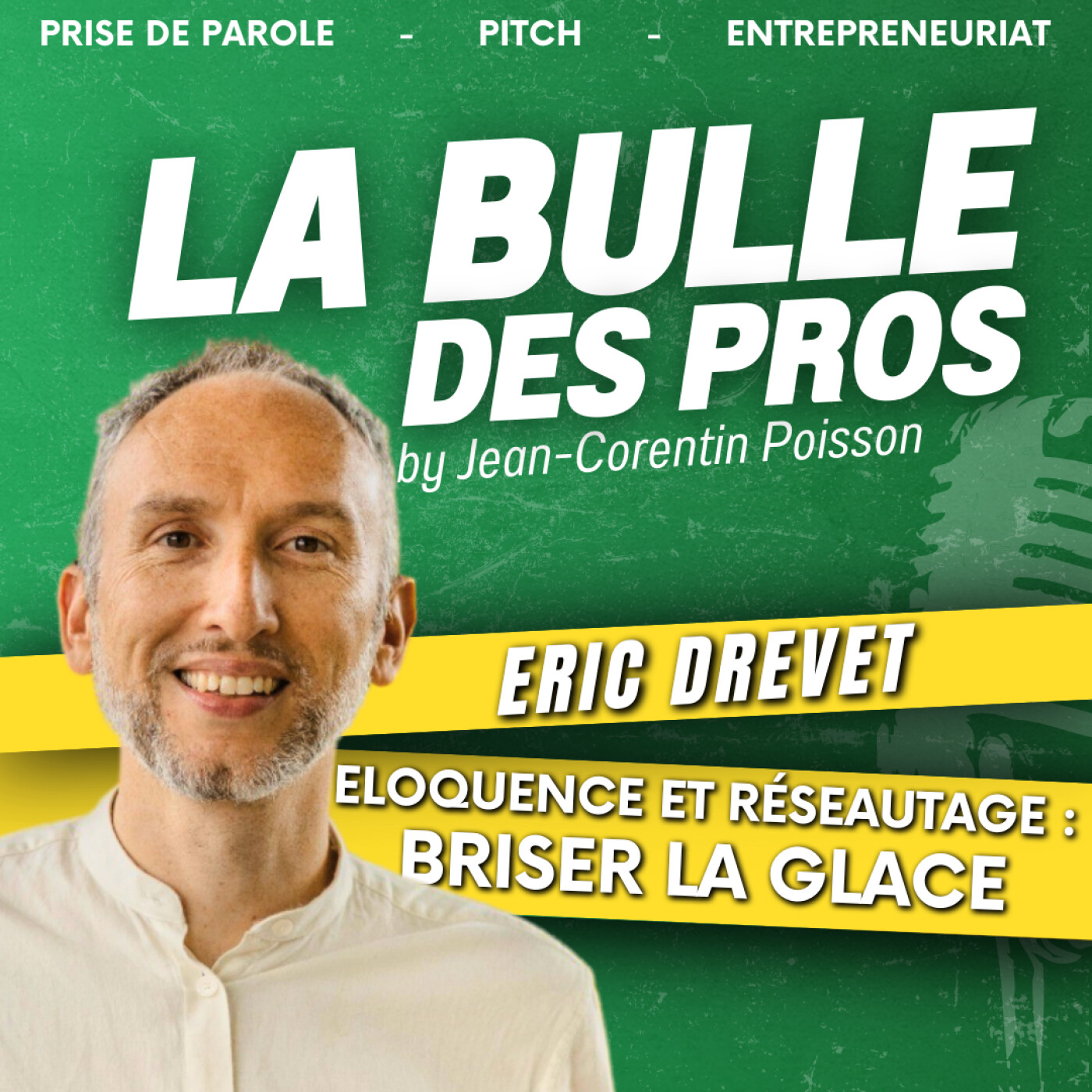 Éloquence et réseautage : comment convaincre et engager la conversation facilement | Eric Drevet | LBP episode artwork