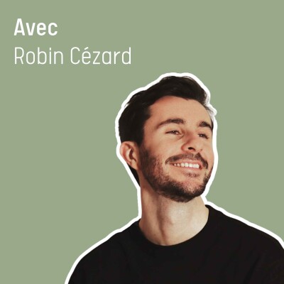 09 - Laisser parler son enfant intérieur pour mieux vivre (et performer) avec Robin Cézard cover