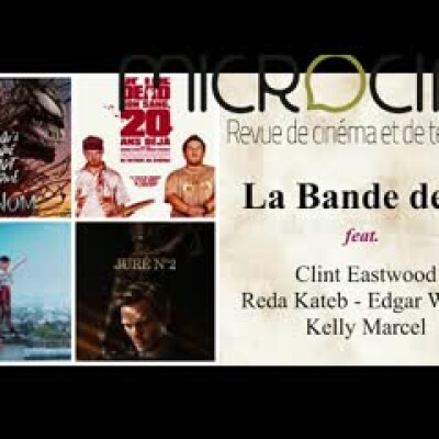 La Bande des 4 (Episode 7) - Eastwood, Wright, Kateb, Marcel cover