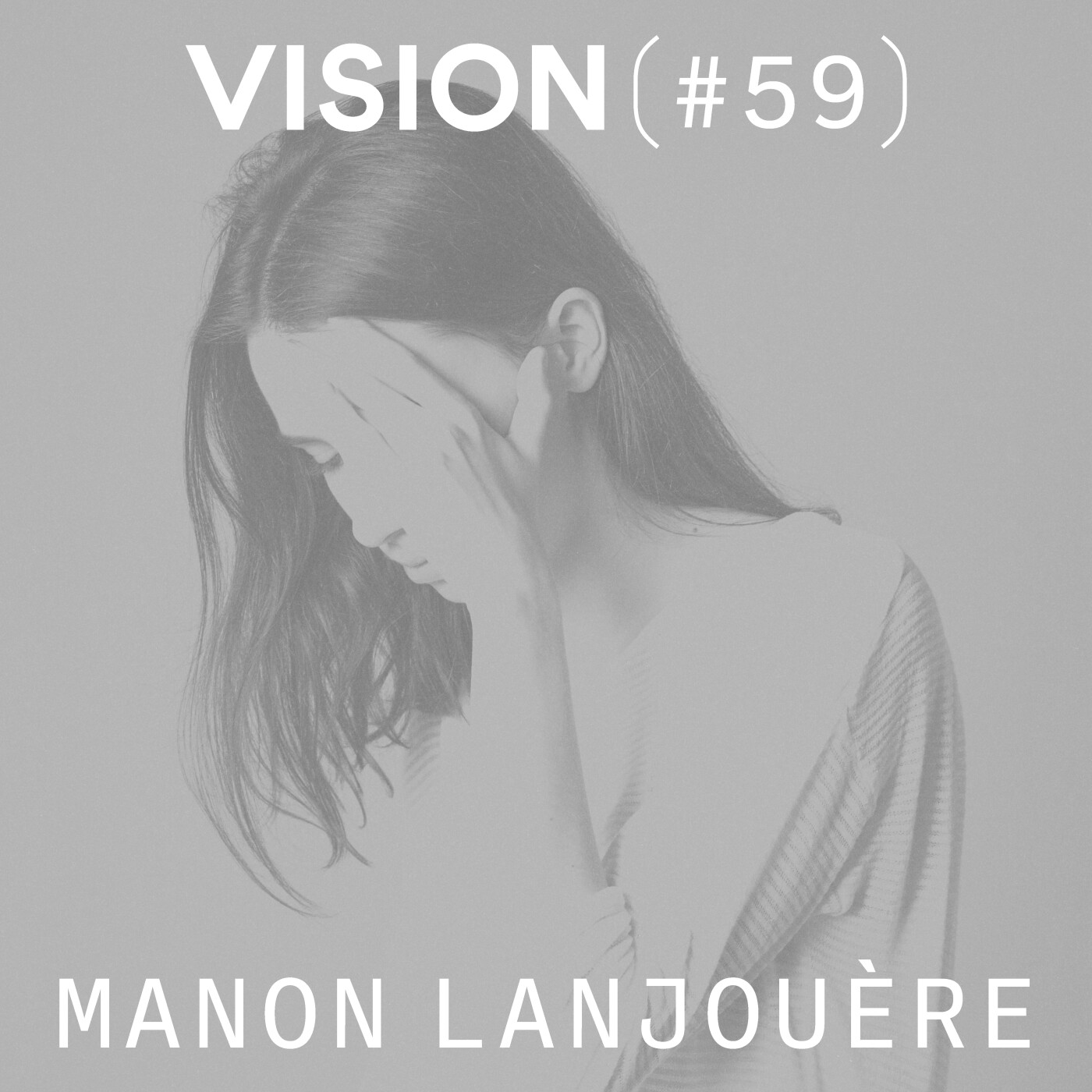 VISION #59 â MANON LANJOUĂRE | Le travail de l'imaginaire