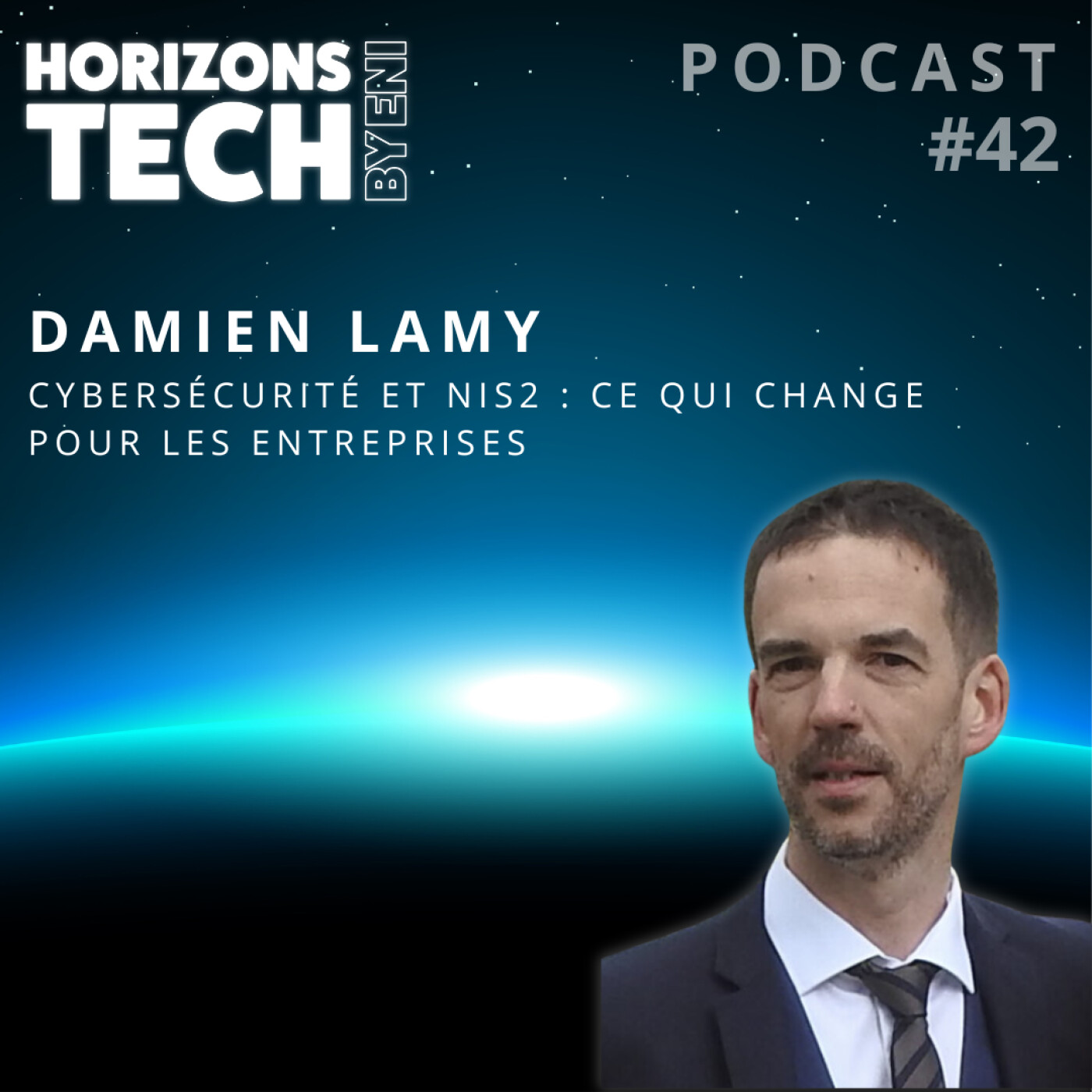 #042 : Damien LAMY - Cybersécurité et NIS2 : Ce qui change pour les entreprises