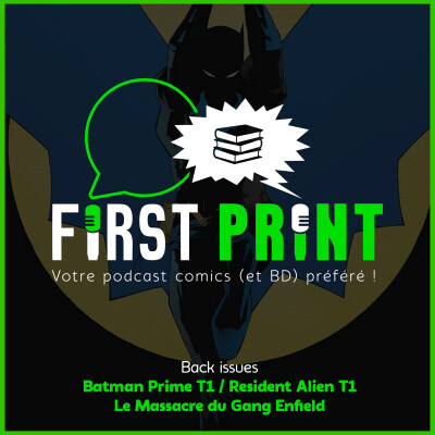 Nos chroniques sur : Batman Prime T1, Resident Alien T1 & Le Massacre du Gang Enfield ! [Back Issues VF] cover